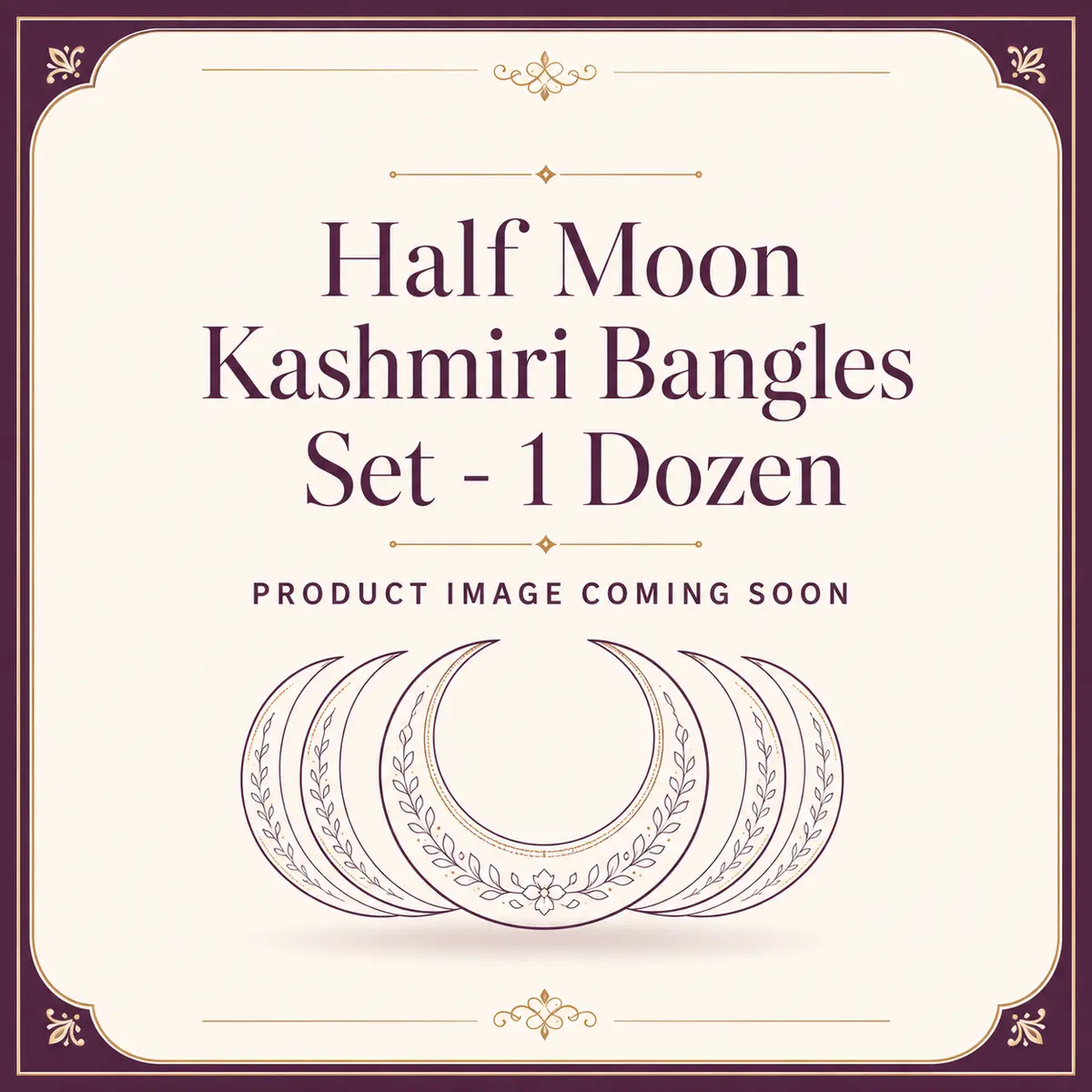 Half Moon Kashmiri Bangles Set – 1 Dozen