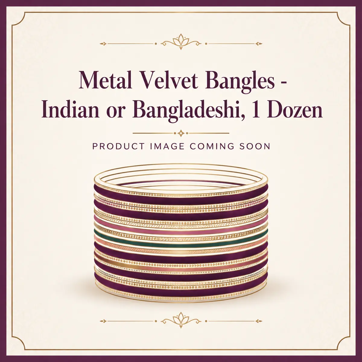 Metal Velvet Bangles – Indian or Bangladeshi, 1 Dozen
